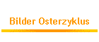 Bilder Osterzyklus