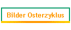 Bilder Osterzyklus
